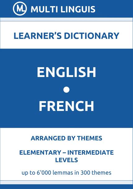English-French (Theme-Arranged Learners Dictionary, Levels A1-B1) - Please scroll the page down!